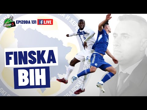 Podcast XLIVE BET Opsajd - 131 FB LIVE - Vruće glave o Finska - BiH 1-1