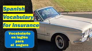 Insurance Vocabulary: Spanish to English; Vocabulario para el seguro: español e inglés