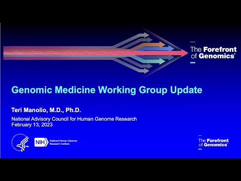 Report: GMWG Update of Meetings, Activities, and Accomplishments - Teri Manolio