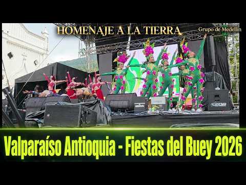 ​🐂✨ Valparaíso, Antioquia | Fiestas del Buey 2026 💃🕺 Danza, Danza: Homenaje a la Tierra 🇨🇴🌾