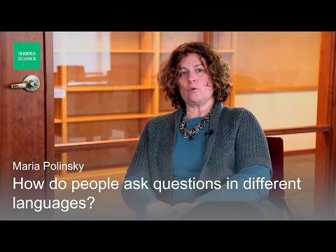 Linguistic theory of question - Maria Polinsky
