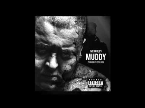 Merkules - Muddy (Prod. by Stevie Ross)