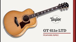 Taylor | GT 611e LTD | Feature/Spec