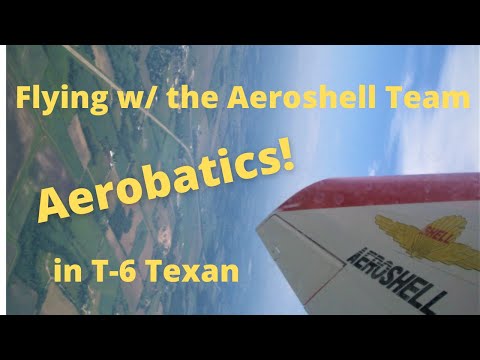 Aerobatics in T6-Texan a Ride Along with the Aeroshell Aerobatic Team