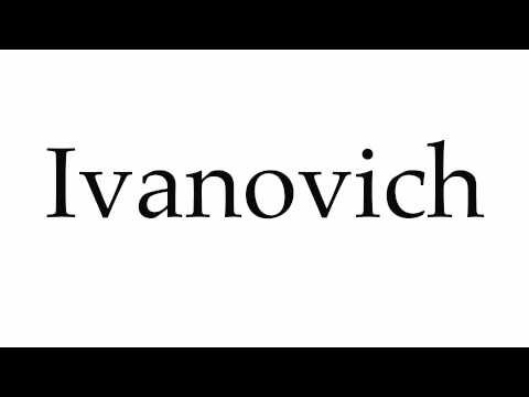 How to Pronounce Ivanovich