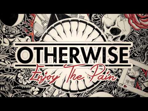 Otherwise - Burn Away (Ill Reprise)