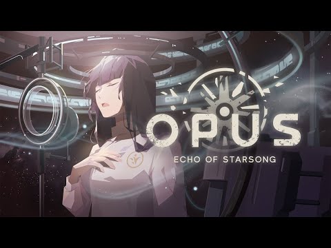 OPUS: Echo of Starsong - Official Trailer 2021
