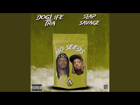 No Seeds (feat. Doglife Tra)