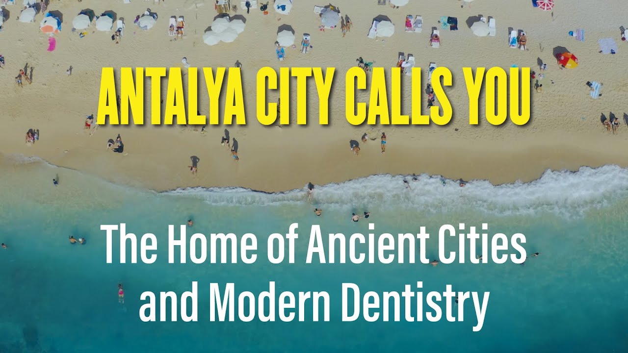 Dental Centre of Turkey | Antalya is an amazing destination for dental holiday 2022