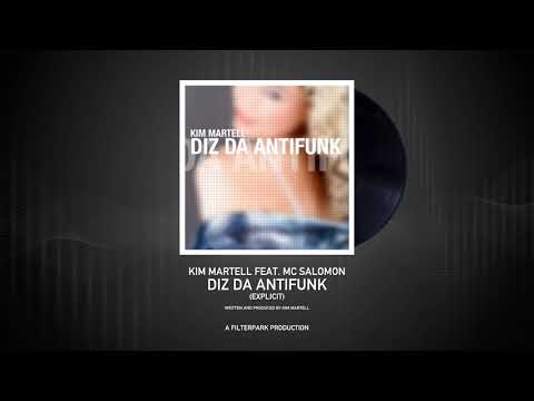 Kim Martell feat. MC Salomon - Diz da Antifunk (Explicit)