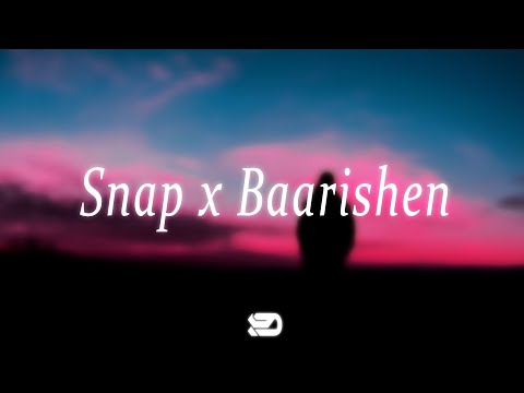 Snap x Baarishen - Mashup (Full Version) | Gravero & TP | 8D Audio 🎧