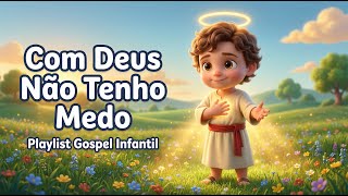Com Deus Não Tenho Medo: Playlist Infantil Gospel 🌟🛡️ BIBLIATOON