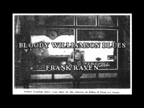 BLOODY WILLIAMSON BLUES   from the CD LUCKY CAT  by FRANK RAVEN