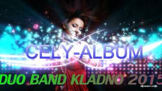 DUO BAND KLADNO 2015 CELY ALBUM DUO BAND KLADNO 2015 CELY ALBUM