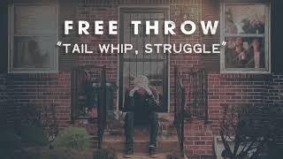 Tail Whip, Struggle Music Video
