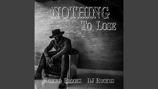 Nothing to Lose