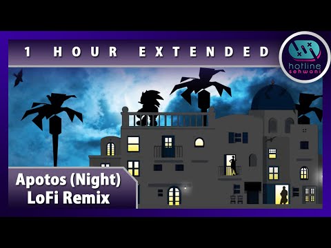 Apotos Night & Chill 🎧 Extended Sonic Lofi Remix Sonic Unleashed Hotline Sehwani