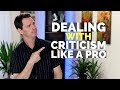 How to Deal with Criticism