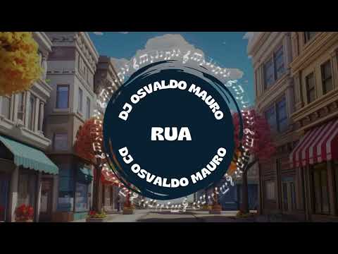 Dj Osvaldo Mauro - Rua