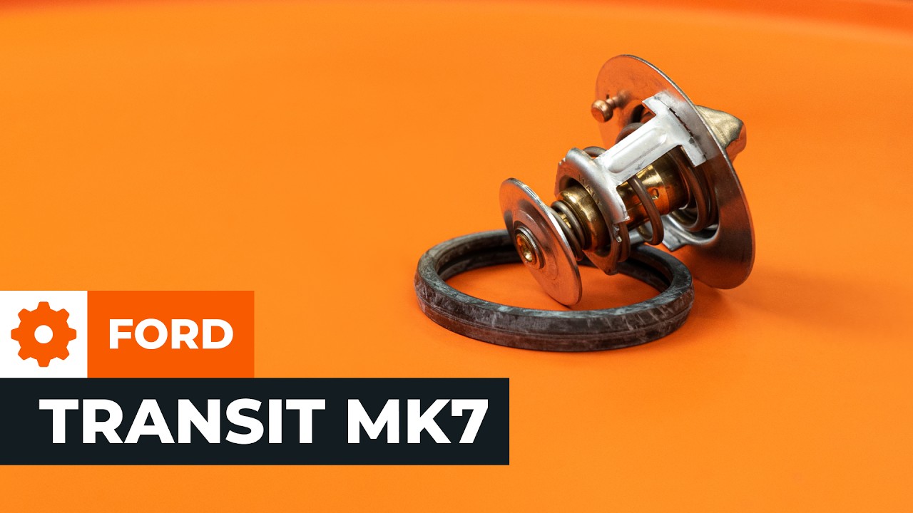Termostat silnika: wymiana w samochodzie Ford Transit Mk7 van – instrukcja naprawy