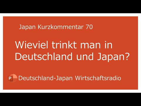 Japan Kurzkommentar 70: Hier zeige ich Ihnen, wieviel Alkohol Deutsche und Japaner trinken.
