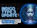 Indigo Type 3 Pathways to Healing