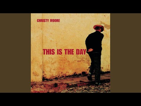 download lagu mp3 mp4 Christy Moore This Is The Day, download lagu Christy Moore This Is The Day gratis, unduh video klip Christy Moore This Is The Day