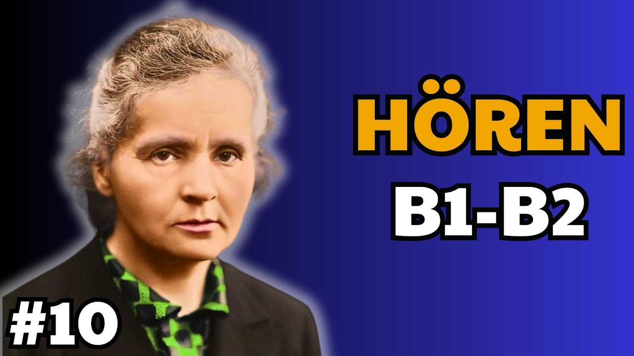 Marie Curie | Upper Intermediate German Listening | B1-B2 German Listening