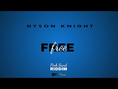 Dyson Knight - FREE - Soca 2017 (Bahamas)