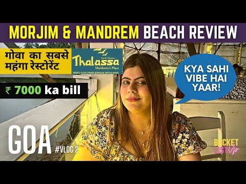 MANDREM BEACH 🌊& MORJIM BEACH REVIEW | PLACES TO SEE NEAR ARAMBOL BEACH | THALASSA GOA | #goa ❤️