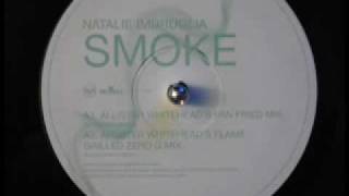 Natalie Imbruglia - Smoke (Allister Whitehead&#39;s Pan Fried Mix).mov