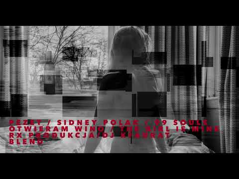 Pezet / Sidney Polak / 99 Souls - Otwieram Wino / The girl is mine (RX produkcja Dj Kfadrat BLEND)