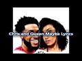 Chris And Queen Maybe Lyrics