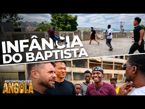 HOJE VOC&Ecirc; VAI CONHECER A INF&Acirc;NCIA DO BAPTISTA! | ESPECIAL ANGOLA #EP09 | #3CONTINENTES