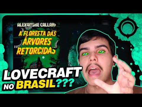 A Floresta das Árvores Retorcidas [Alexandre Callari] - Lovecraft e Brasil? Não tem como dar errado!