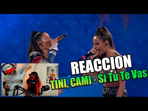 REACCION A TINI, CAMI - Si Tu Te Vas Live
