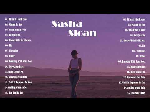 Sasha Sloan Greatest Hits Full Album 2021 | The Best Songs Of Sasha Sloan | Sasha Sloan 2021