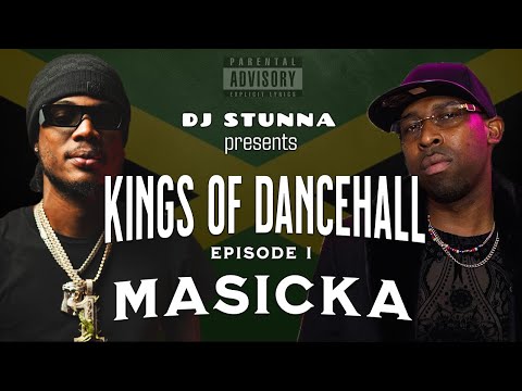 MASICKA - KINGS OF DANCEHALL #EP1 (DJStunnaMix)