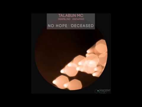 Knowmad & Talabun MC - No Hope [GRD081]
