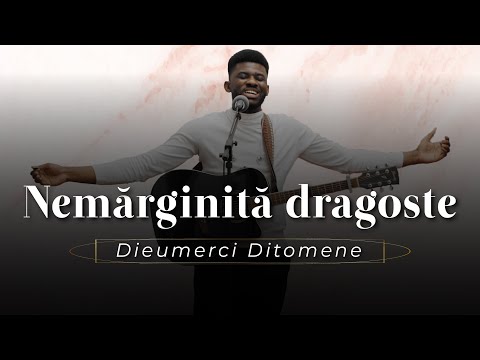 Dieumerci Ditomene - Nemărginită dragoste