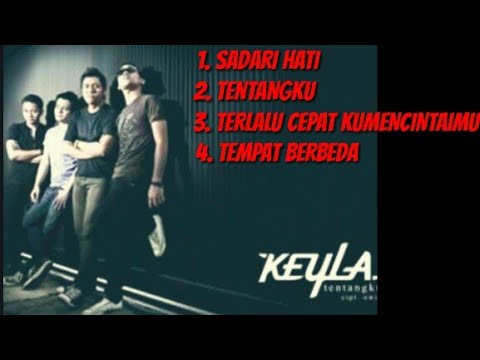 KEYLA BAND - terlalu cepat mencintaimu ALBUM HITS INDO