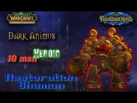 Dark Animus vs. Forgotten Society 10 HC - Restoration Shaman [HUN Tauri WoD]