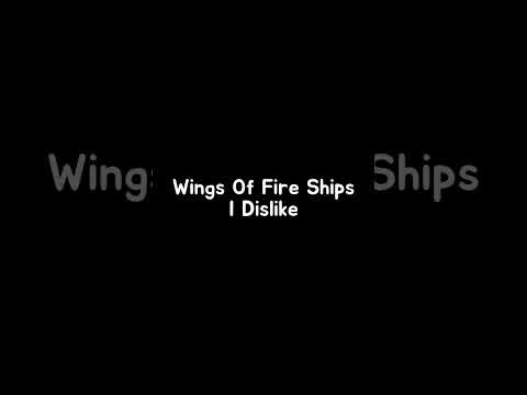 Wings Of Fire Ships I Dislike 💀