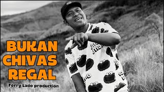 Download lagu bukan CHIVAS REGAL -Ferry Lado feat Dellon ID(video musik official) mp3