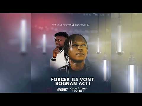 TEO LE YÔRÔ DE L’EST FEAT ANDERSON 1er - FORCER ILS VONT BOGNAN ACT1 ( AUDIO 2025 ) 