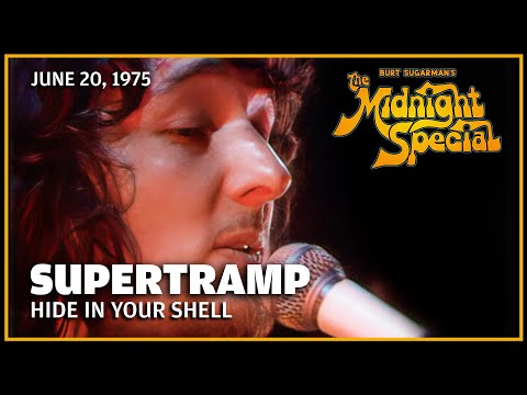 Hide in Your Shell - Supertramp | The Midnight Special