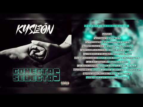 KYSLEÓN - "CNCTSLCTS" 05. DE AQUI PAL REAL CON KCRONBEAT NSU.