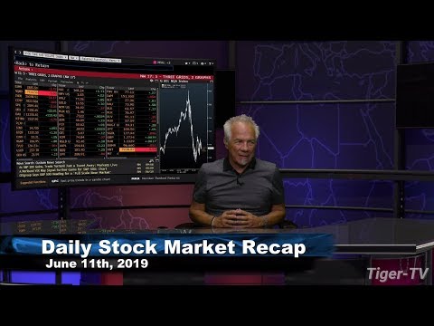 June 11th, 2019 Daily Stock Market Recap with Tom O'Brien