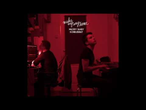 Młody Słaby Konkubinat - Make my way home