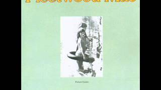 Fleetwood mac  Danny Kirwan, Bob Welch   Sometimes